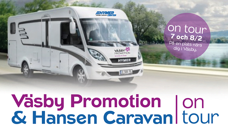 Väsby Promotion åker ut på medlemsturné med Hansen Caravan
