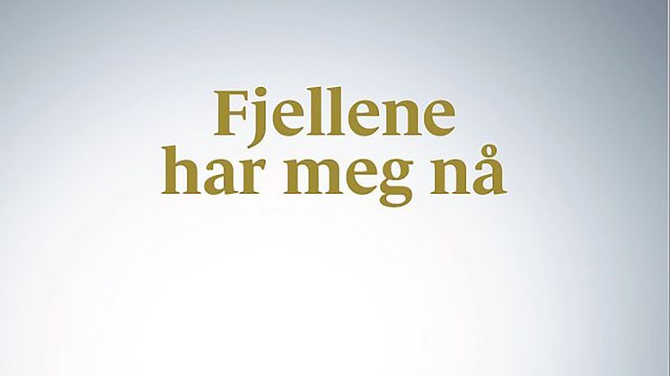 Stein P Aasheim_Fjellene har meg nå_hoy