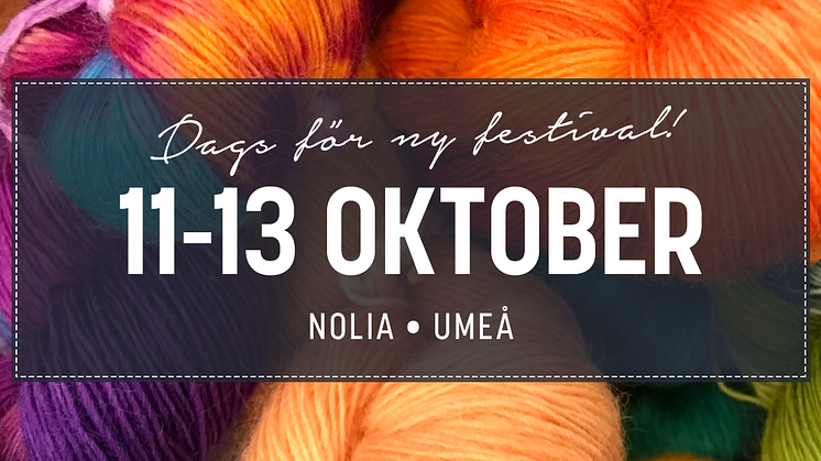 Sy- & Hantverksfestival Umeå 11-13 oktober oktober 2019