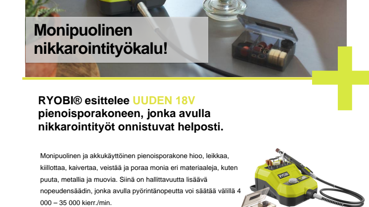Uusi 18V pienoisporakone RYOBILTA® on monipuolinen nikkarointityökalu