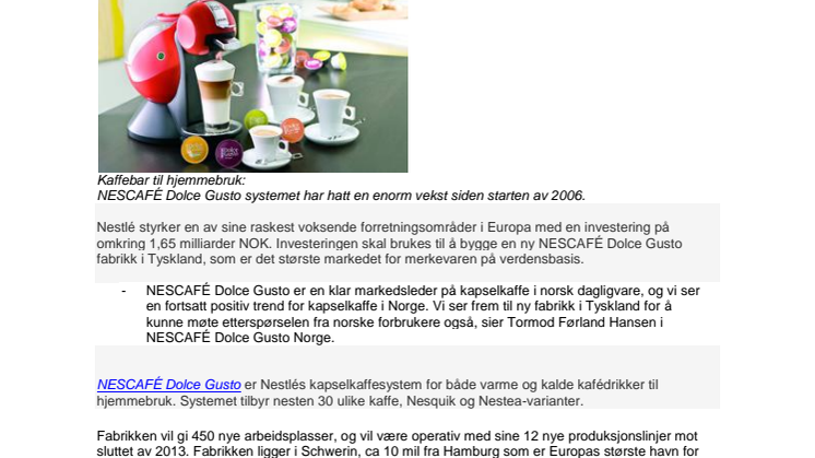 Nescafé Dolce Gusto øker i Europa - ny produksjonsenhet for Skandinavia 