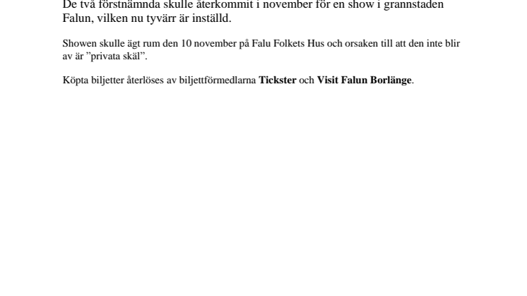 Schyffert och Lindström inställt - skulle framträtt i Falun den 10 november