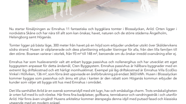 Säljstart för Blossalyckan, Arild