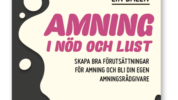 Lin Dalén - Amning i nöd och lust 