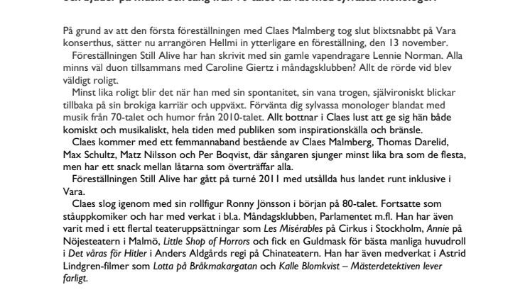 Claes Malmberg ger extraföreställning
