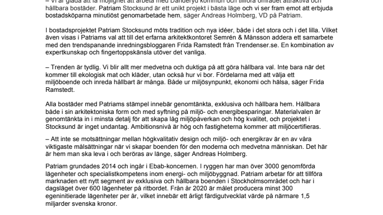 Premiär för Patriam Stocksund i Danderyd  