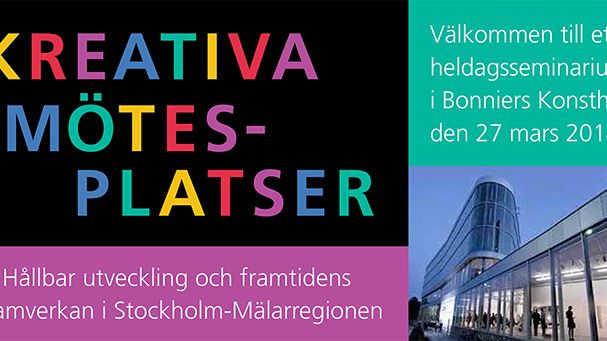  KREATIVA MÖTESPLATSER - Hållbar utveckling och framtidens samverkan i Stockholm-Mälarregionen