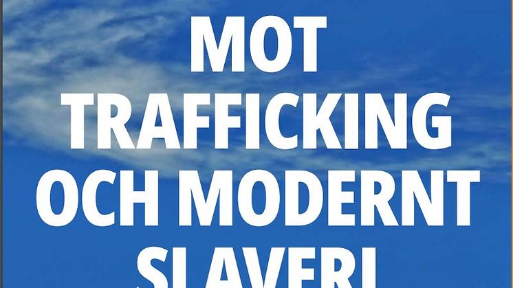Seminarium mot trafficking och modernt slaveri