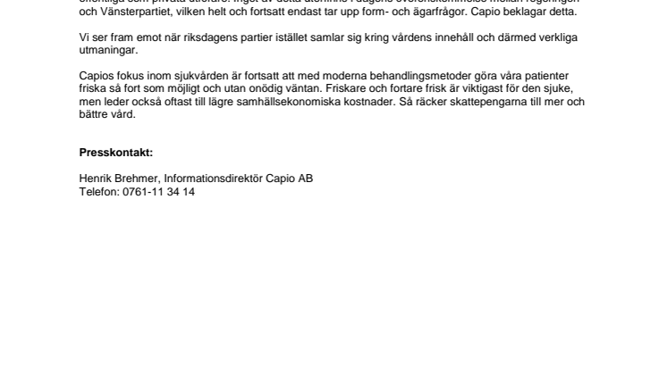 Capios kommentar till dagens överenskommelse mellan regeringen och Vänsterpartiet