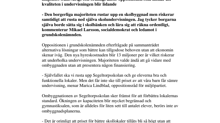 Upprustning av skola ger sämre undervisning