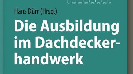 Die Ausbildung im Dachdeckerhandwerk