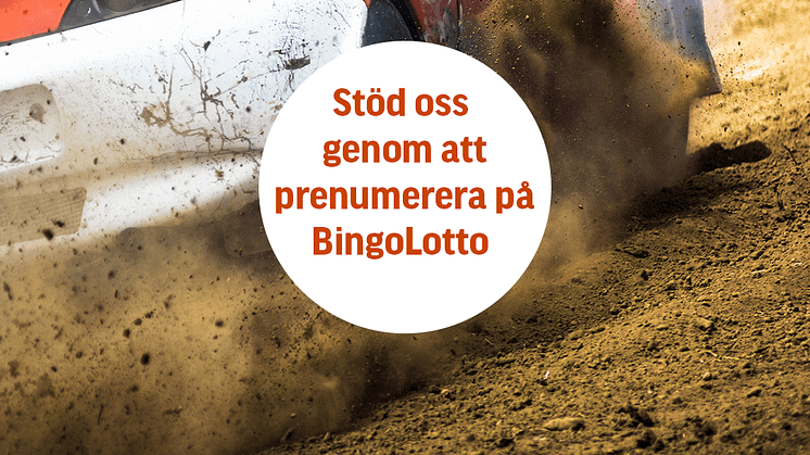 Vinn fina priser med Bingolotto och stöd samtidigt Svensk Bilsport