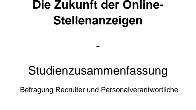 Studie zur Zukunft der Online-Stellenanzeigen