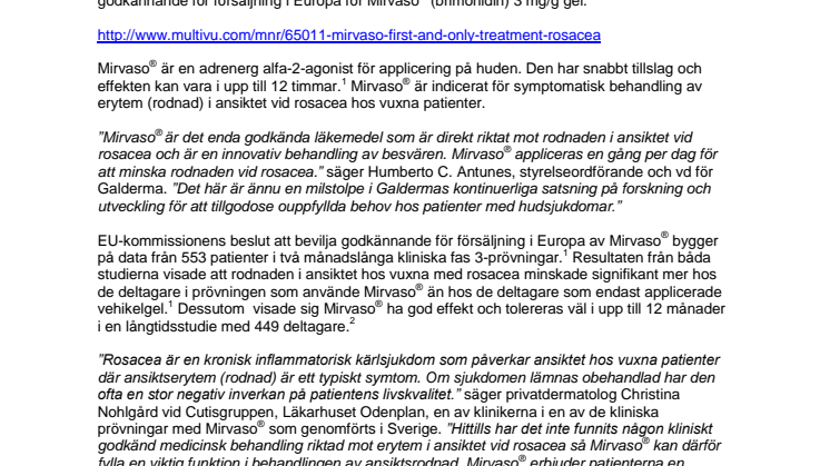 MIRVASO® (BRIMONIDIN) - DEN FÖRSTA OCH ENDA EU-GODKÄNDA BEHANDLINGEN MOT RODNAD I ANSIKTET VID ROSACEA