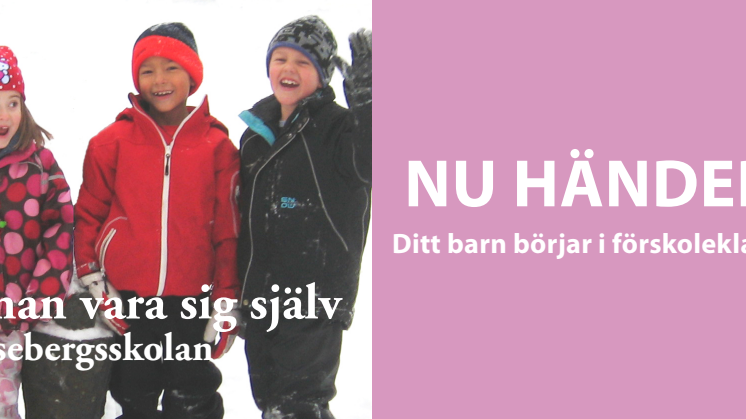 Föräldrar som ska välja kan besöka förskoleklass