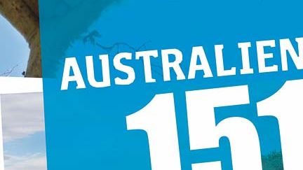 Australien 151 - Portrait der großen Freiheit in 151 Momentaufnahmen