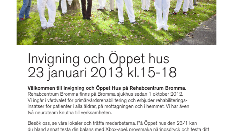 Inbjudan Invigning och Öppet Hus Rehabcentrum Bromma 23 januari 2013