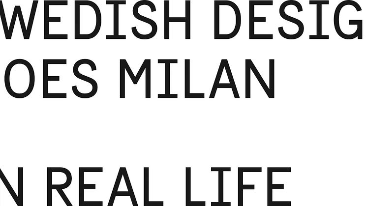 Press invitation: Swedish Design Goes Milan - IN REAL LIFE