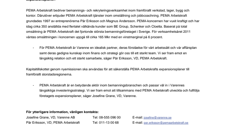 VARENNE INVESTERAR I BEMANNINGSFÖRETAGET PEMA ARBETSKRAFT