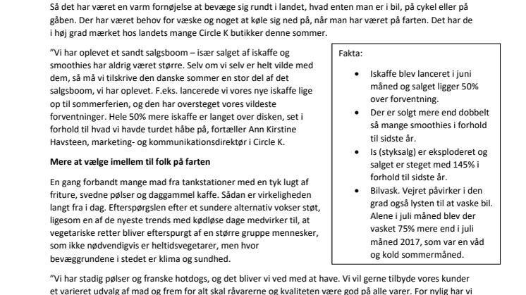 Sommerens bragende sol og de høje temperaturer har fået Circle K’s kunder til at tørste efter iskold kaffe og smoothies.  