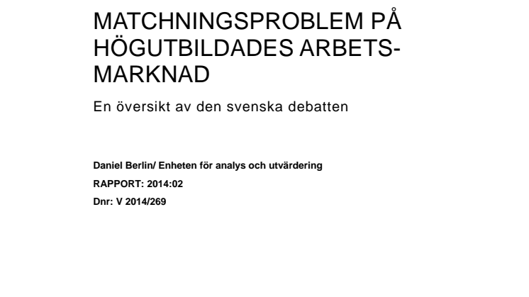 Rapport: Matchningsproblem på högutbildades arbetsmarknad