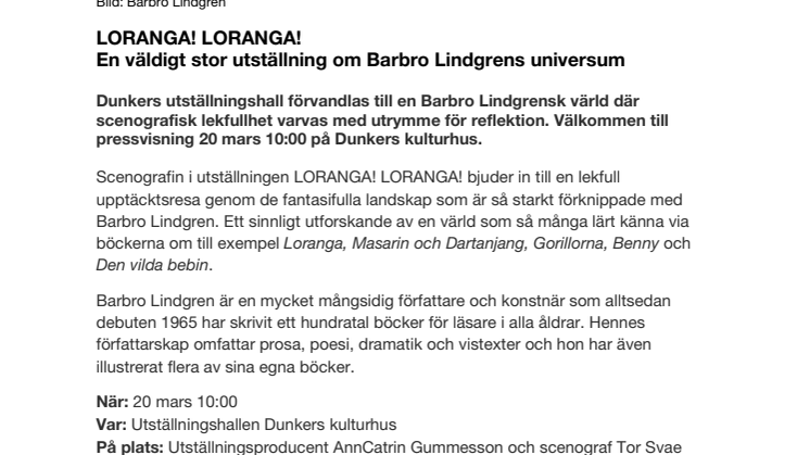 Pressinbjudan: Barbro Lindgren, LORANGA! LORANGA! på Dunker skulturhus