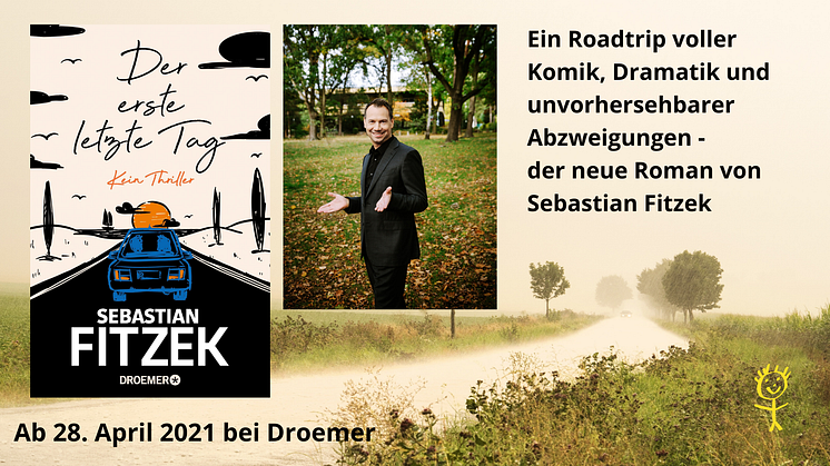 DER ERSTE LETZTE TAG - Ein Roman, kein Thriller von Bestsellerautor Sebastian Fitzek: "Denn wann, wenn nicht jetzt, brauchen wir etwas zum Lachen?"