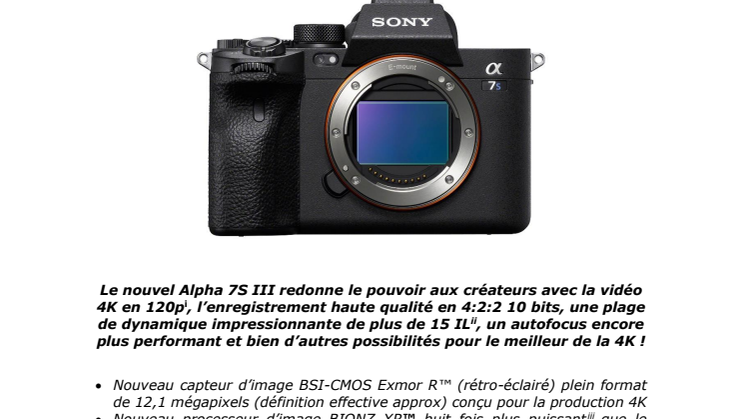 Le tant attendu Sony Alpha 7S III,  des performances extraordinaires en vidéo comme en photo aux sensibilités extrêmes de la série « S »