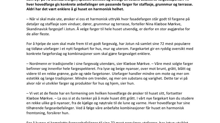 ALDRI HAR FARGEVALGET VÆRT ENKLERE