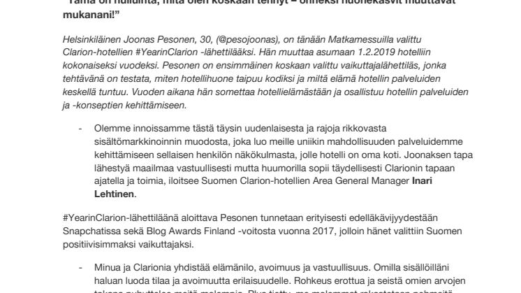 Somevaikuttaja Joonas Pesonen muuttaa vuodeksi hotelliin  “Tämä on hulluinta, mitä olen koskaan tehnyt – onneksi huonekasvit muuttavat mukanani!” 