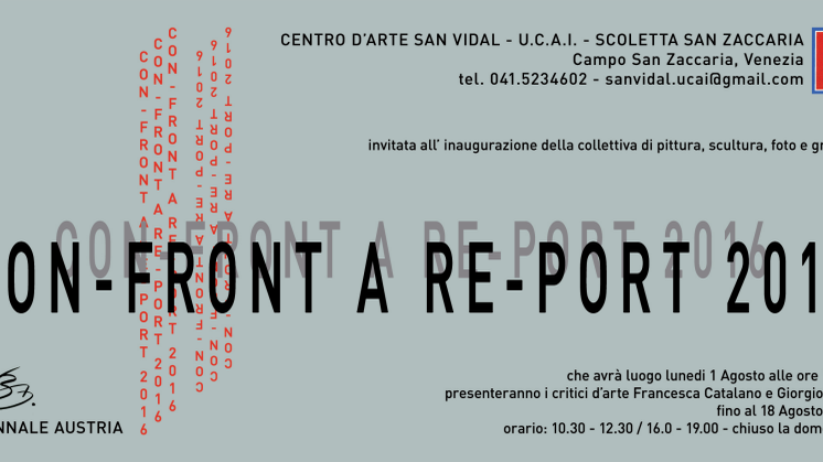 Einladung zur Ausstellung „CON-FRONT A RE-PORT 2016“ vom 1. bis 18. August 2016