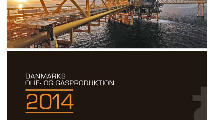 DANMARKS OLIE- OG GASPRODUKTION 2014