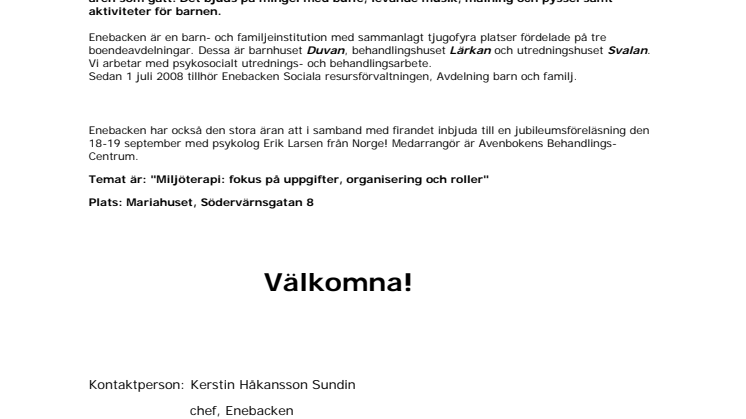 Barn- och familjeinstitutionen Enebacken firar fyra decennier