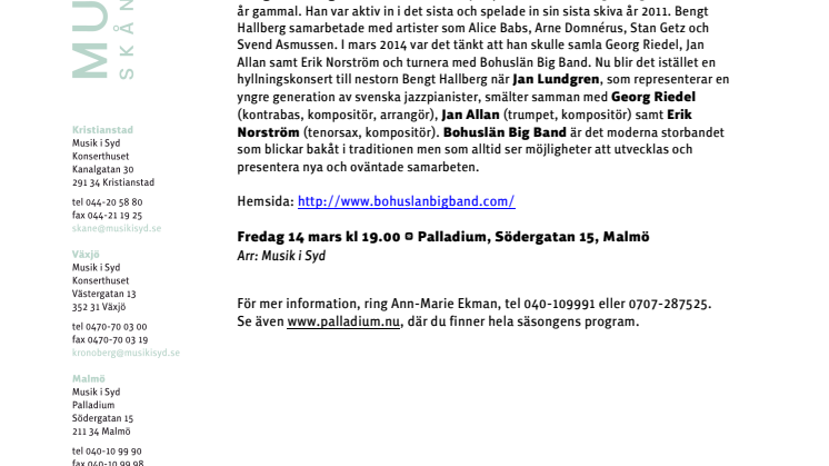 Memories of Bengt Hallberg Bohuslän Big Band, Jan Lundgren, Georg Riedel,  Jan Allan & Erik Norström  på Palladium i Malmö 14 mars