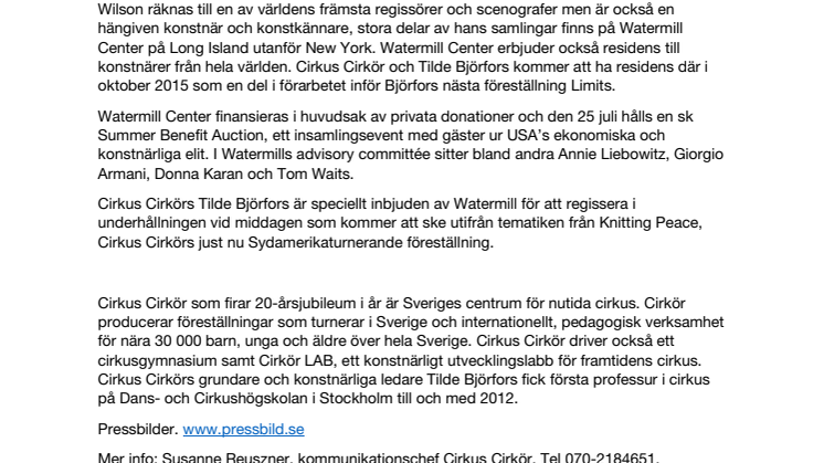 Cirkörs trådar vävs ihop med Wilsons