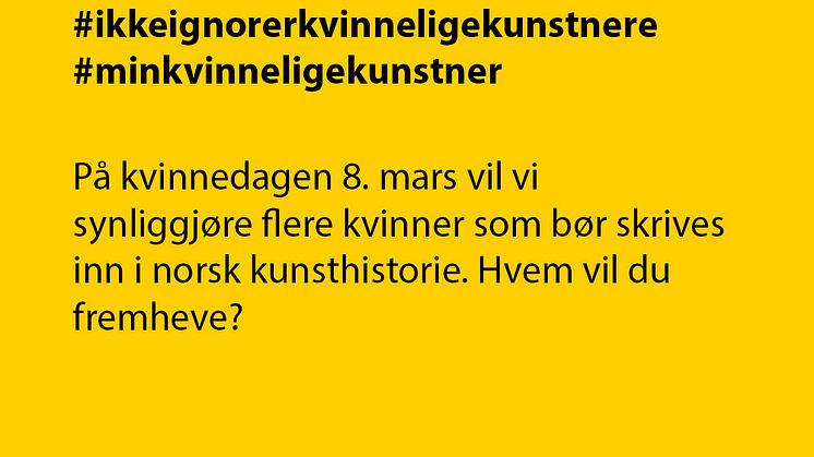 Kvinnedagen 8. mars: Vis oss en kvinnelig kunstner som bør skrives inn i kunsthistorien