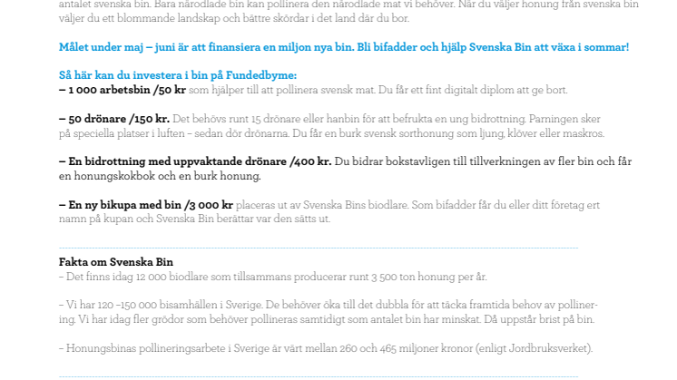 Arbetsbin till mor, drönare till studenten och bikupa till brudparet!