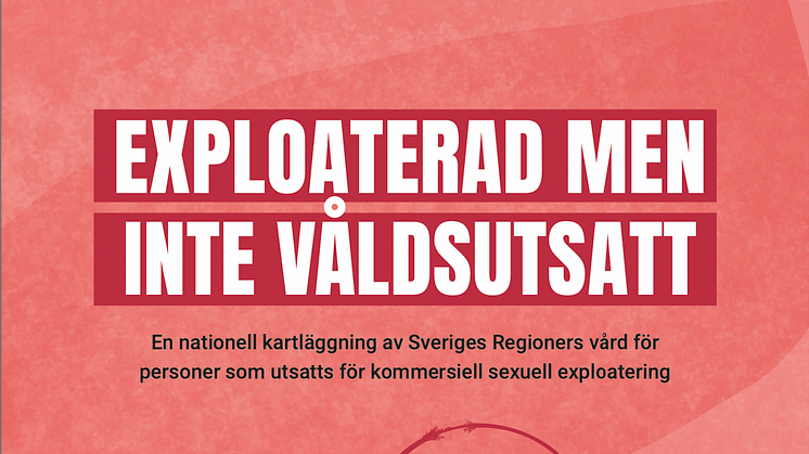 Ny rapport från Child10, Ellencentret och Inte Din Hora kartlägger regionernas rutiner för att möta utsatta för kommersiell sexuell exploatering.