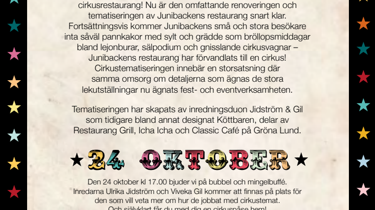 Välkommen till pressvisningen av Junibackens nya färgsprakande cirkusrestaurang! 