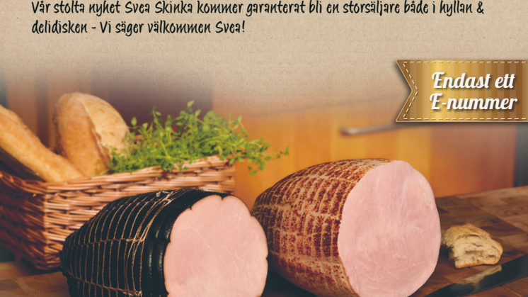 Svea Skinka är här!