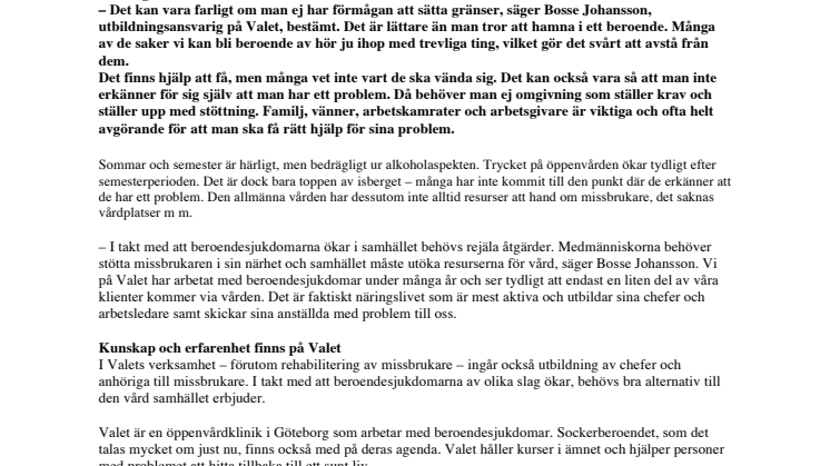 Är semestern en ingång till ett beroende?