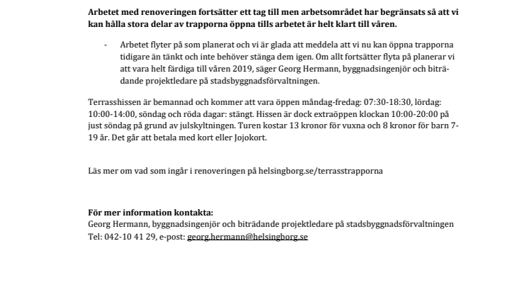 ​På lördag öppnar Terrasshissen och stora delar av Terrasstrapporna