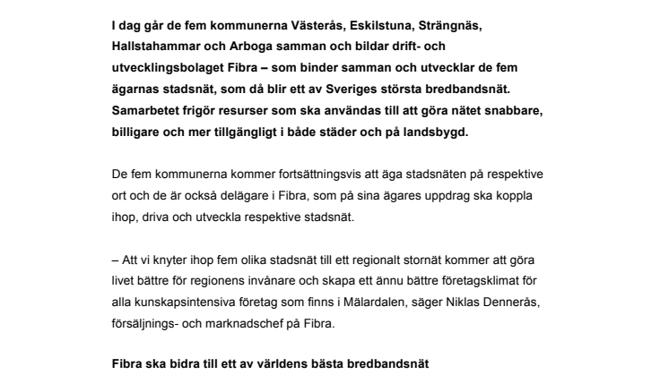 Fem kommuner går samman och startar Fibra – för att driva och utveckla ett av Sveriges största bredbandsnät