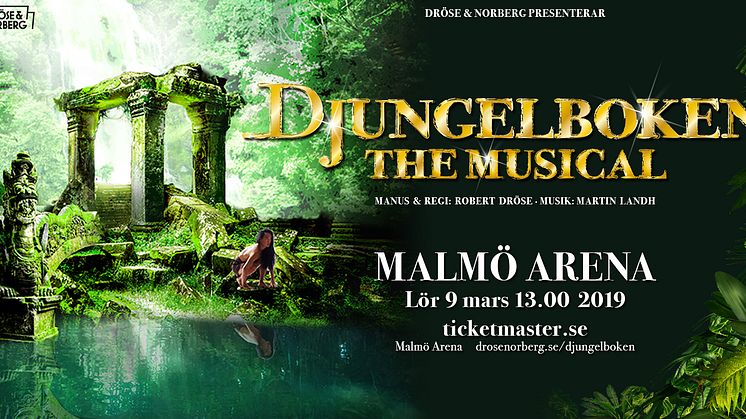 Djungelboken The Musical till Malmö Arena! 