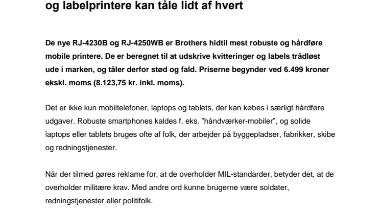 Disse mobile Brother kvitterings- og labelprintere kan tåle lidt af hvert 