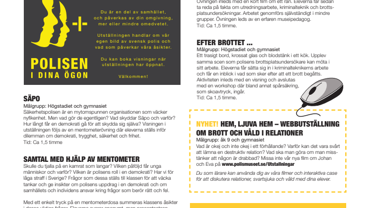 Polismuseets pedagogiska program för högstadiet/gymnasiet VT2014
