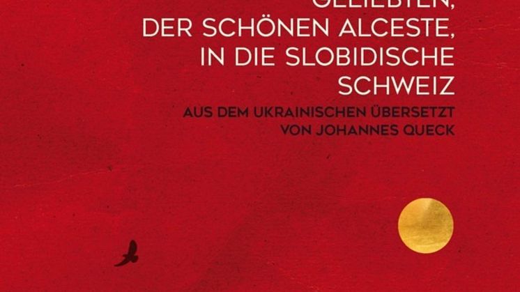 Die Reise des gelehrten Doktor Leonardo und seiner zukünftigen Geliebten, der schönen Alceste, in die slobidische Schweiz