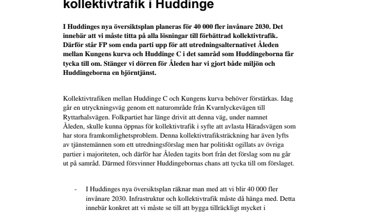 FP: Stäng inte dörren för bättre kollektivtrafik i Huddinge