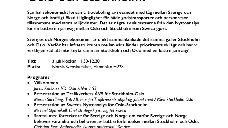 Vad kostar det att inte bygga en bättre järnväg mellan Oslo och Stockholm?