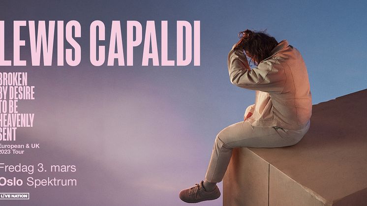LEWIS CAPALDI TIL OSLO SPEKTRUM!